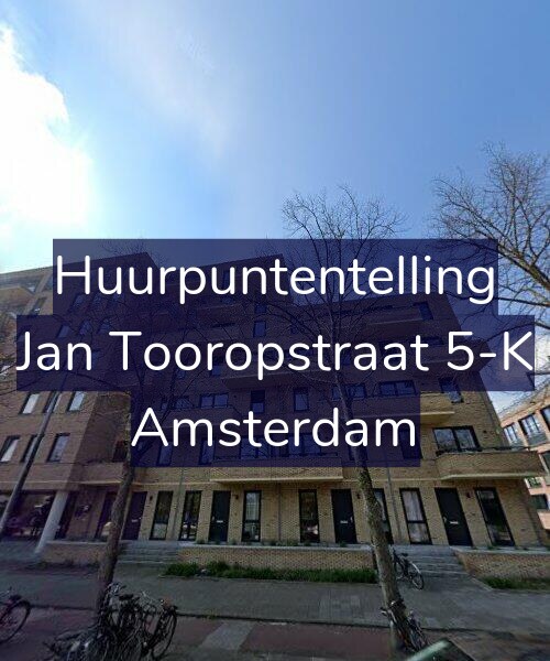 Foto gevel Huurpuntentelling voor Jan Tooropstraat 5-K, Amsterdam