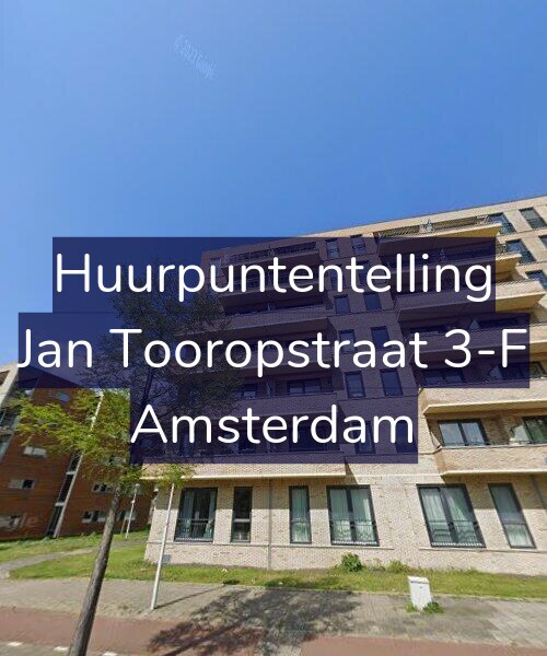 Foto gevel Huurpuntentelling voor Jan Tooropstraat 3-F, Amsterdam