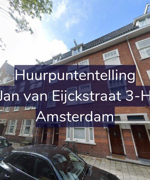 Foto gevel Huurpuntentelling voor Jan van Eijckstraat 3-H, Amsterdam