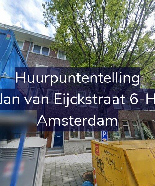 Foto gevel Huurpuntentelling voor Jan van Eijckstraat 6-H, Amsterdam