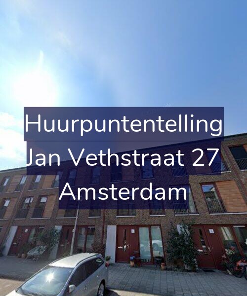 Foto gevel Huurpuntentelling voor Jan Vethstraat 27, Amsterdam