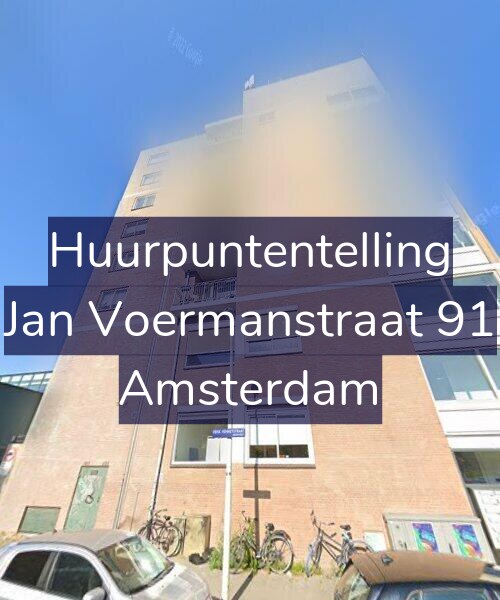 Foto gevel Huurpuntentelling voor Jan Voermanstraat 91, Amsterdam