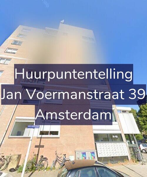 Foto gevel Huurpuntentelling voor Jan Voermanstraat 39, Amsterdam