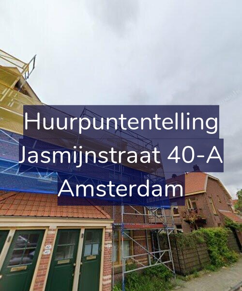 Foto gevel Huurpuntentelling voor Jasmijnstraat 40-A, Amsterdam
