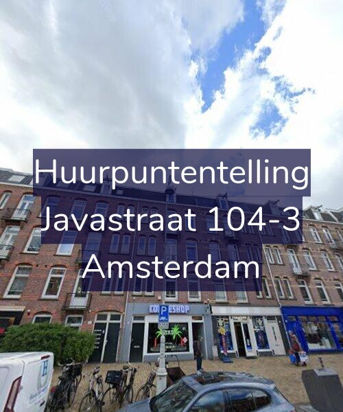 Foto gevel Huurpuntentelling voor Javastraat 104-3, Amsterdam