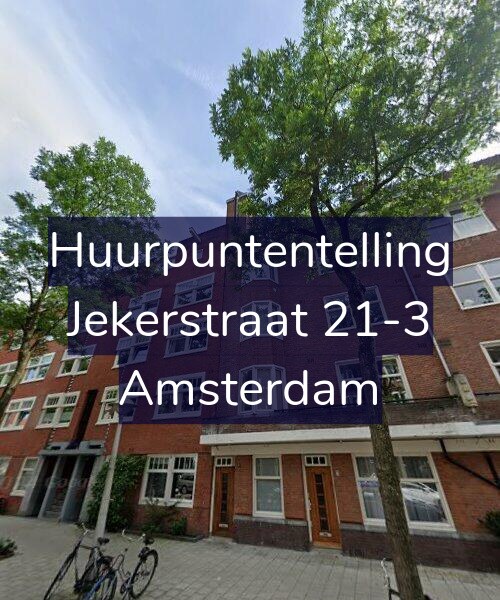 Foto gevel Huurpuntentelling voor Jekerstraat 21-3, Amsterdam