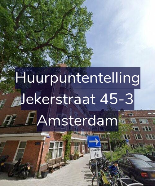 Foto gevel Huurpuntentelling voor Jekerstraat 45-3, Amsterdam