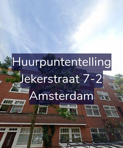 Foto gevel Huurpuntentelling voor Jekerstraat 7-2, Amsterdam