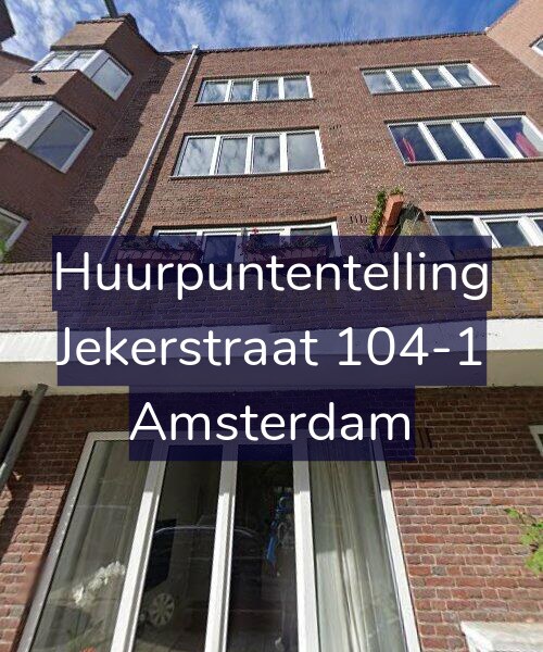 Foto gevel Huurpuntentelling voor Jekerstraat 104-1, Amsterdam