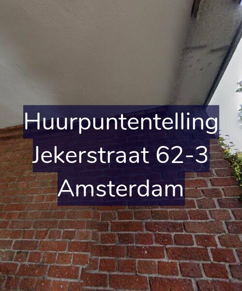Foto gevel Huurpuntentelling voor Jekerstraat 62-3, Amsterdam