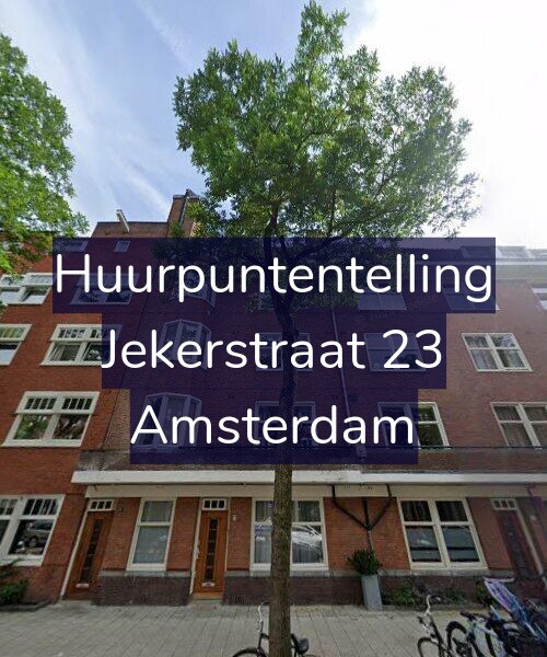 Foto gevel Huurpuntentelling voor Jekerstraat 23, Amsterdam