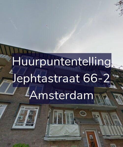 Foto gevel Huurpuntentelling voor Jephtastraat 66-2, Amsterdam