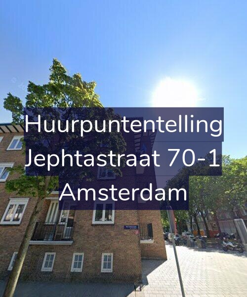 Foto gevel Huurpuntentelling voor Jephtastraat 70-1, Amsterdam