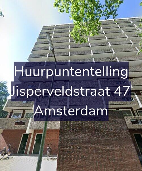 Foto gevel Huurpuntentelling voor Jisperveldstraat 47, Amsterdam