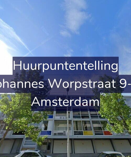 Foto gevel Huurpuntentelling voor Johannes Worpstraat 9-2, Amsterdam