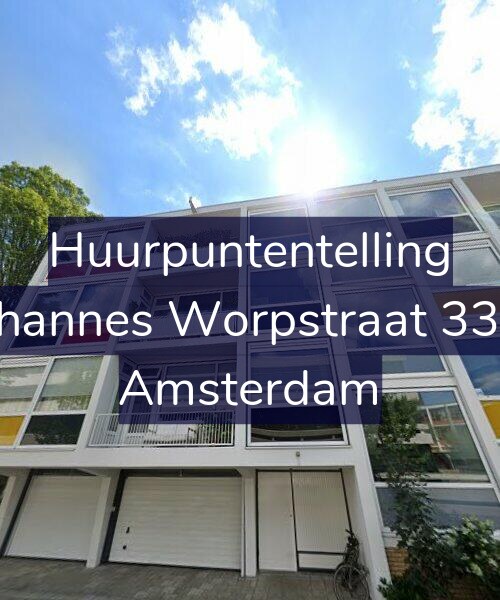Foto gevel Huurpuntentelling voor Johannes Worpstraat 33-1, Amsterdam