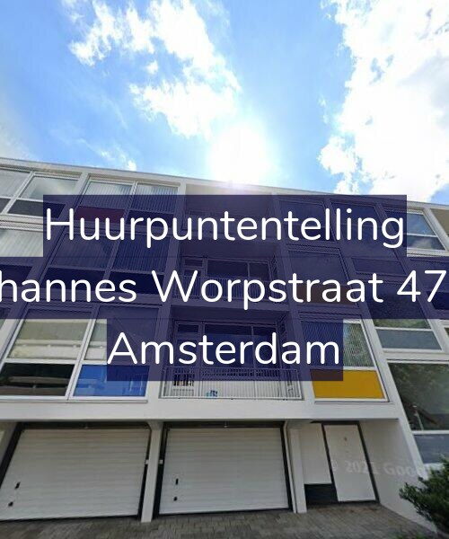 Foto gevel Huurpuntentelling voor Johannes Worpstraat 47-1, Amsterdam