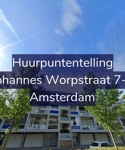 Foto gevel Huurpuntentelling voor Johannes Worpstraat 7-3, Amsterdam