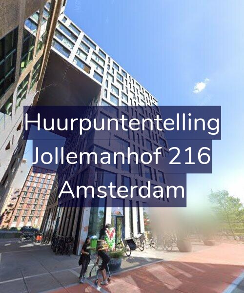 Foto gevel Huurpuntentelling voor Jollemanhof 216, Amsterdam
