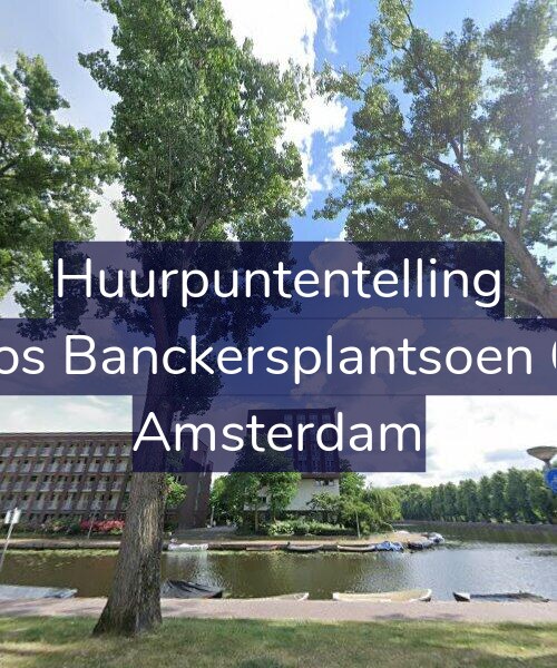 Foto gevel Huurpuntentelling voor Joos Banckersplantsoen 67, Amsterdam
