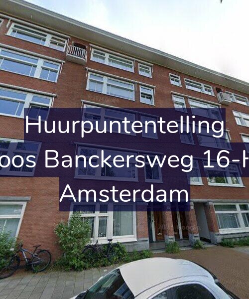 Foto gevel Huurpuntentelling voor Joos Banckersweg 16-H, Amsterdam