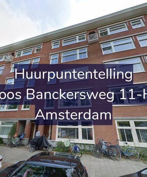 Foto gevel Huurpuntentelling voor Joos Banckersweg 11-H, Amsterdam