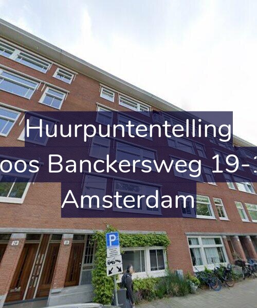 Foto gevel Huurpuntentelling voor Joos Banckersweg 19-1, Amsterdam