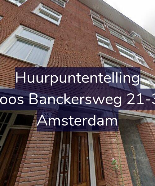 Foto gevel Huurpuntentelling voor Joos Banckersweg 21-3, Amsterdam