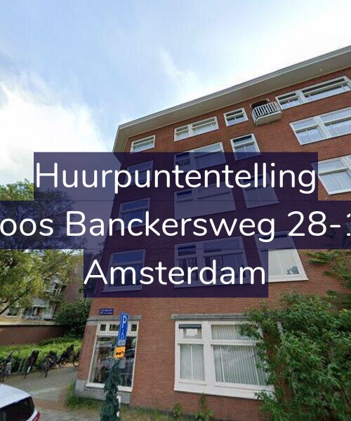 Foto gevel Huurpuntentelling voor Joos Banckersweg 28-1, Amsterdam
