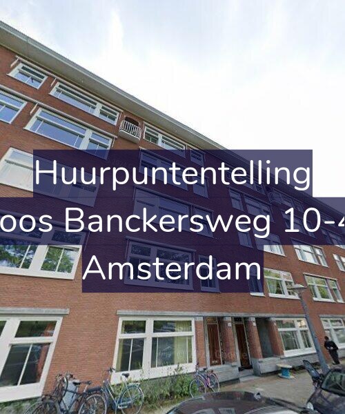 Foto gevel Huurpuntentelling voor Joos Banckersweg 10-4, Amsterdam