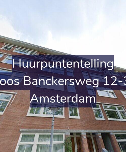 Foto gevel Huurpuntentelling voor Joos Banckersweg 12-3, Amsterdam