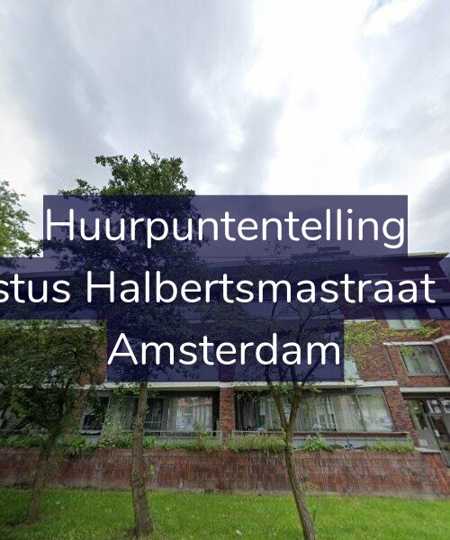 Foto gevel Huurpuntentelling voor Justus Halbertsmastraat 67, Amsterdam