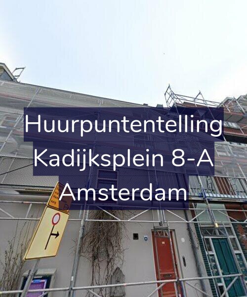 Foto gevel Huurpuntentelling voor Kadijksplein 8-A, Amsterdam