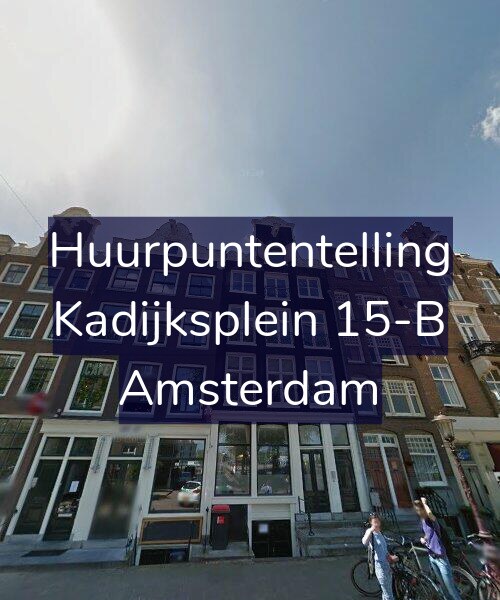 Foto gevel Huurpuntentelling voor Kadijksplein 15-B, Amsterdam