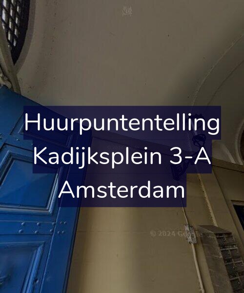 Foto gevel Huurpuntentelling voor Kadijksplein 3-A, Amsterdam