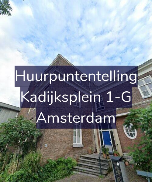 Foto gevel Huurpuntentelling voor Kadijksplein 1-G, Amsterdam