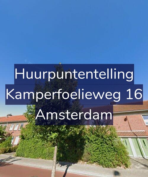 Foto gevel Huurpuntentelling voor Kamperfoelieweg 16, Amsterdam
