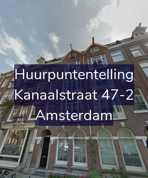 Foto gevel Huurpuntentelling voor Kanaalstraat 47-2, Amsterdam
