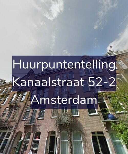 Foto gevel Huurpuntentelling voor Kanaalstraat 52-2, Amsterdam