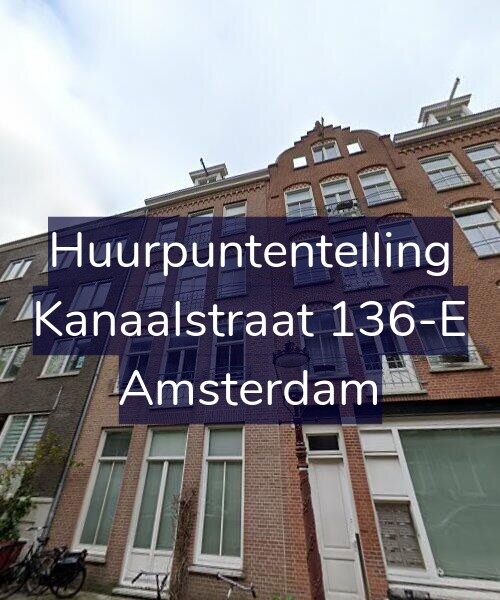 Foto gevel Huurpuntentelling voor Kanaalstraat 136-E, Amsterdam