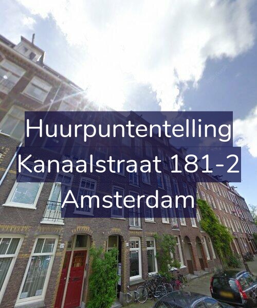 Foto gevel Huurpuntentelling voor Kanaalstraat 181-2, Amsterdam