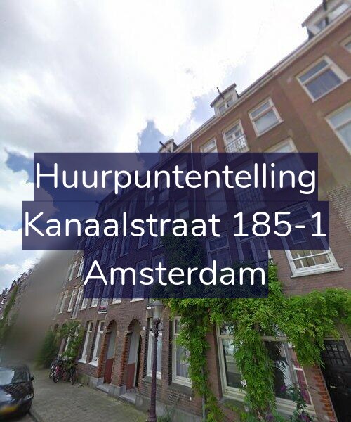 Foto gevel Huurpuntentelling voor Kanaalstraat 185-1, Amsterdam