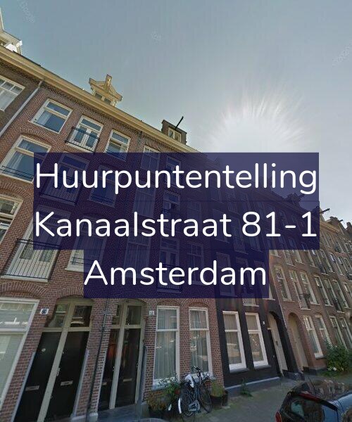 Foto gevel Huurpuntentelling voor Kanaalstraat 81-1, Amsterdam