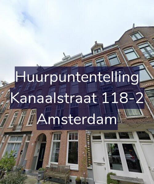 Foto gevel Huurpuntentelling voor Kanaalstraat 118-2, Amsterdam
