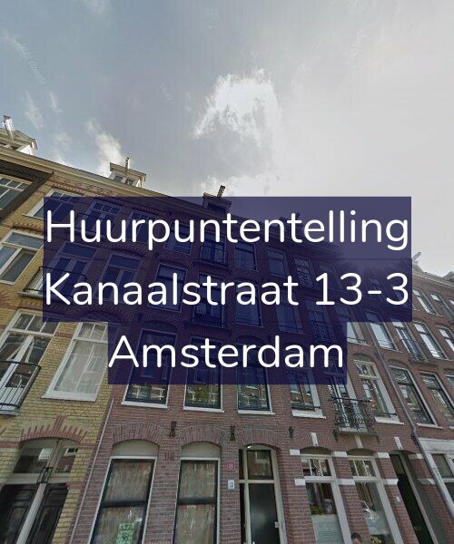 Foto gevel Huurpuntentelling voor Kanaalstraat 13-3, Amsterdam