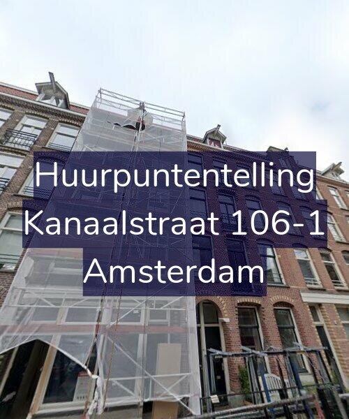 Foto gevel Huurpuntentelling voor Kanaalstraat 106-1, Amsterdam