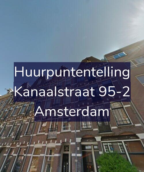 Foto gevel Huurpuntentelling voor Kanaalstraat 95-2, Amsterdam