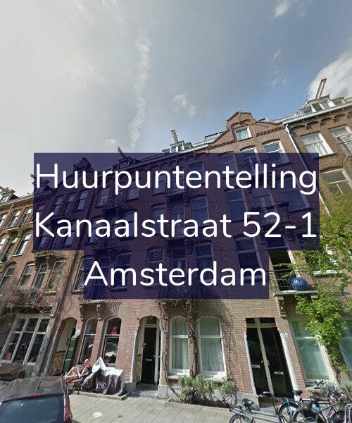 Foto gevel Huurpuntentelling voor Kanaalstraat 52-1, Amsterdam