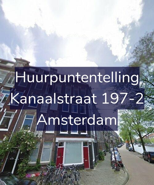 Foto gevel Huurpuntentelling voor Kanaalstraat 197-2, Amsterdam
