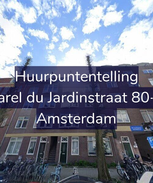 Foto gevel Huurpuntentelling voor Karel du Jardinstraat 80-3, Amsterdam